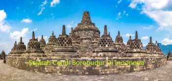 Sejarah Candi Borobudur Di Indonesia